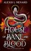 House of Bane and Blood