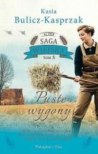 Puste wygony. Saga wiejska. Tom 5 (Duże Litery) Puste wygony. Saga wiejska. Tom 5 (Duże Litery)