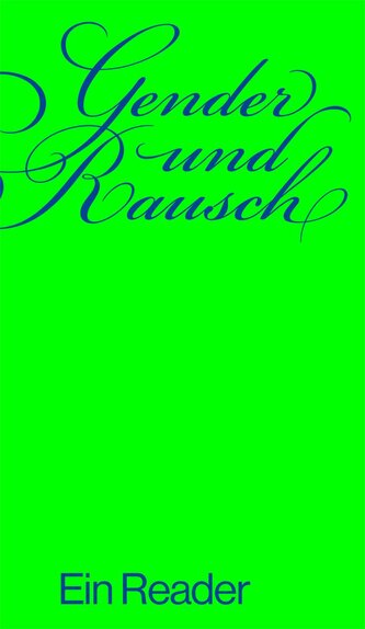 Gender und Rausch Gender und Rausch