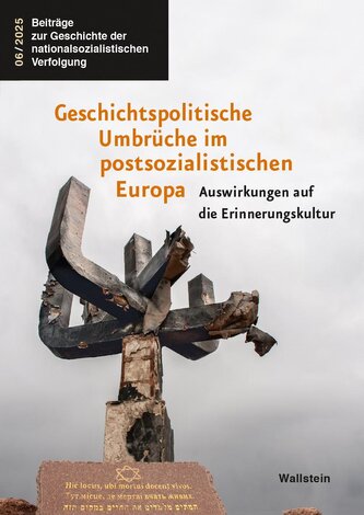Geschichtspolitische Umbrüche im postsozialistischen Europa