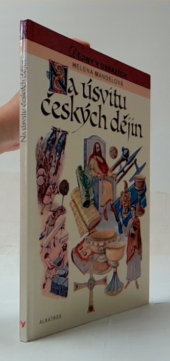 Dějiny v obrazech: Na úsvitu českých dějin