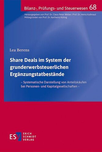 Share Deals im System der grunderwerbsteuerlichen Ergänzungstatbestände