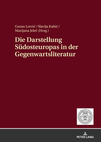 Die Darstellung Südosteuropas in der Gegenwartsliteratur
