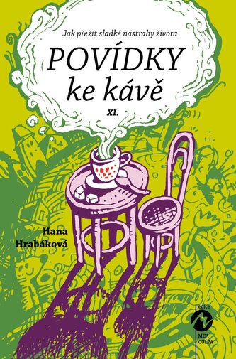 Povídky ke kávě XI. aneb Jak přežít sladké nástrahy života