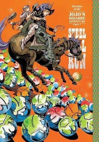 JoJo´s Bizarre Adventure: Part 7--Steel Ball Run, Vol. 3 JoJo´s Bizarre Adventure: Part 7--Steel Ball Run, Vol. 3