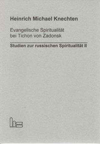 Evangelische Spiritualität bei Tichon von Zadonsk