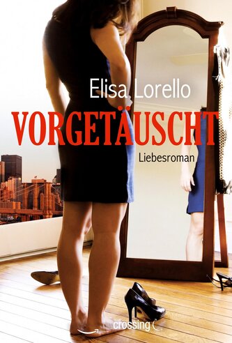 Vorgetäuscht: Liebesroman