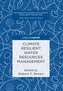 Climate Resilient Water Resources Management