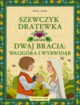 Szewczyk Dratewka. Dwaj bracia Waligóra i Wyrwidąb