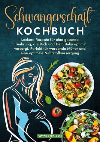 Schwangerschaft Kochbuch