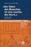 \"Der Odem des Menschen ist eine Leuchte des Herrn\"