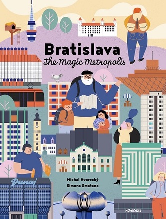 Bratislava – The Magic Metropolis (new version) Bratislava – The Magic Metropolis (new version)