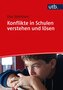 Konflikte in Schulen verstehen und lösen