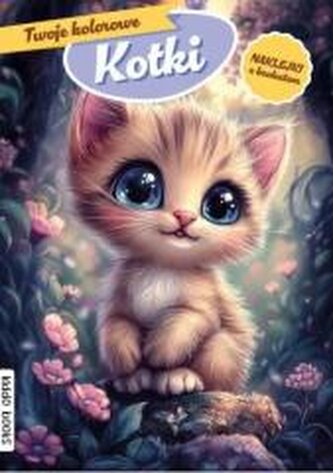 Twoje kolorowe Kotki