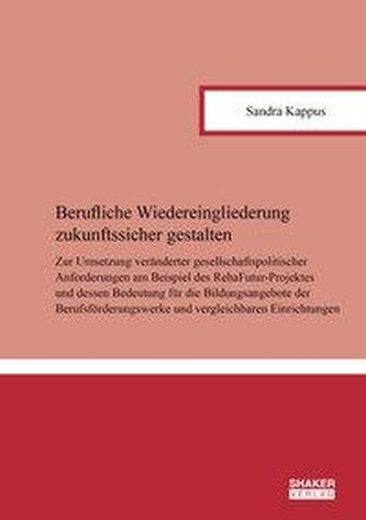 Berufliche Wiedereingliederung zukunftssicher gestalten