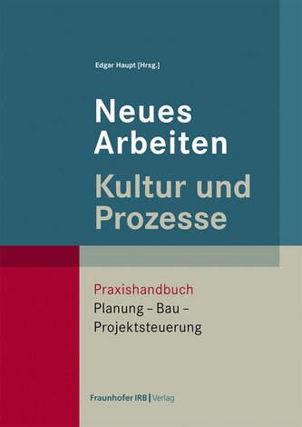 Neues Arbeiten - Kultur und Prozesse