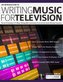 An Introduction to Writing Music For Television