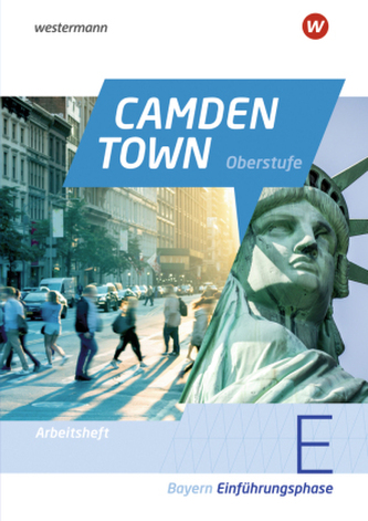Camden Town Oberstufe - Ausgabe 2023 für die Sekundarstufe II in Bayern Camden Town Oberstufe - Ausgabe 2023 für die Sekundarstufe II in Bayern