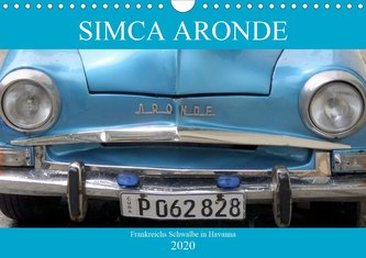 SIMCA ARONDE - Frankreichs Schwalbe in Havanna (Wandkalender 2020 DIN A4 quer)