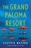 The Grand Paloma Resort