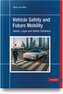 Vehicle Safety and Future Mobility