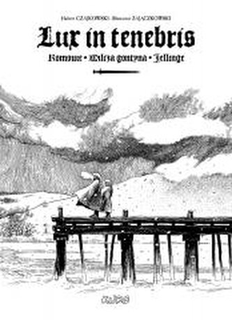 Lux in tenebris Lux in tenebris