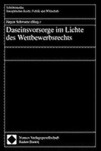 Daseinsvorsorge im Lichte des Wettbewerbsrechts