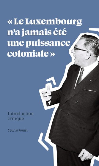 Le Luxembourg n'a jamais été une puissance coloniale