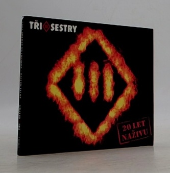 Tři sestry: 20 let naživu (CD)