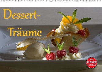 Dessert - Träume (Wandkalender 2020 DIN A2 quer)