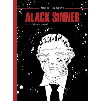 Alack Sinner Tom 2. Wiek rozczarowań Alack Sinner Tom 2. Wiek rozczarowań
