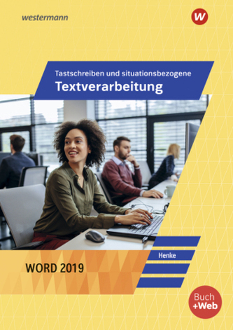 Tastschreiben und situationsbezogene Textverarbeitung mit WORD 2021