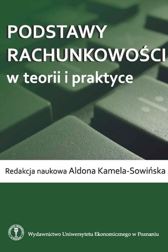 Podstawy rachunkowości w teorii i praktyce