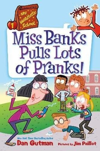 My Weirdtastic School #1: Miss Banks Pulls Lots of Pranks! My Weirdtastic School #1: Miss Banks Pulls Lots of Pranks!