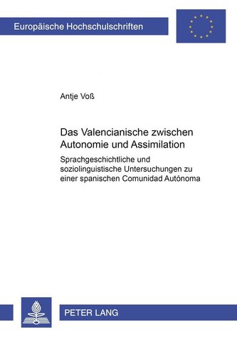 Das Valencianische zwischen Autonomie und Assimilation