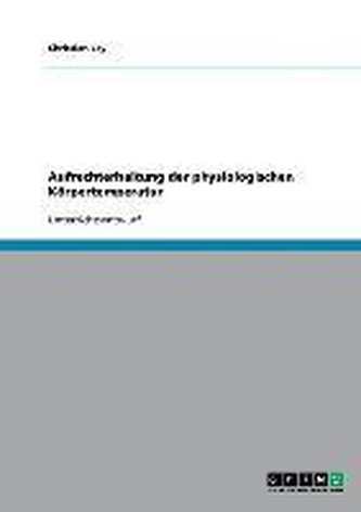 Aufrechterhaltung der physiologischen Körpertemperatur