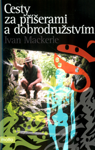 Cesty za příšerami a dobrodružstvím