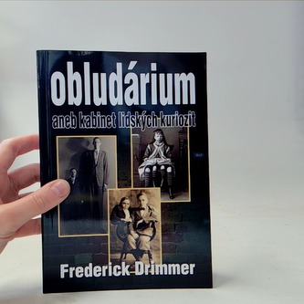 Obludárium aneb kabinet lidských kuriozit - KMa