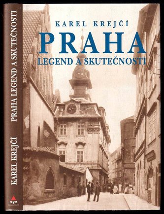 Praha legend a skutečností - KMa