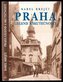 Praha legend a skutečností - KMa