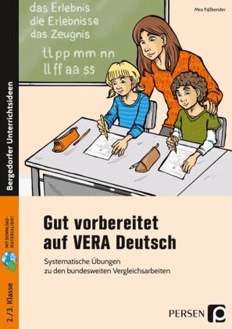 Gut vorbereitet auf VERA Deutsch Gut vorbereitet auf VERA Deutsch