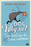 Doc Why Not