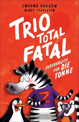 Trio total fatal: Superkräfte für die Tonne