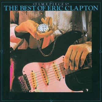 Eric Clapton:  Best Of – Time Pieces