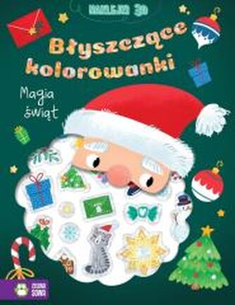 Błyszczące kolorowanki. Magia Świąt Błyszczące kolorowanki. Magia Świąt