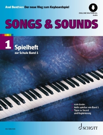 Songs & Sounds, für Keyboard, m. Online-Audiodatei. Bd.1 Songs & Sounds, für Keyboard, m. Online-Audiodatei. Bd.1