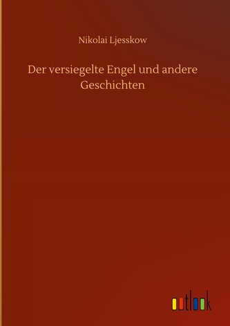 Der versiegelte Engel und andere Geschichten