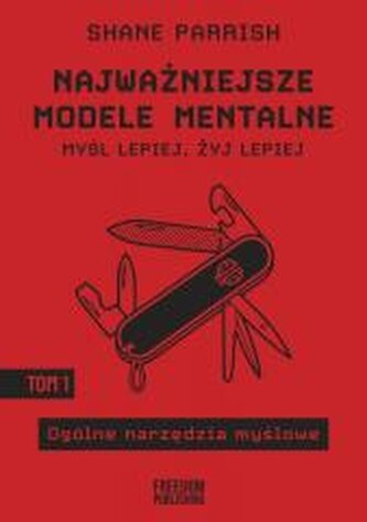 Najważniejsze modele mentalne T.1 Najważniejsze modele mentalne T.1