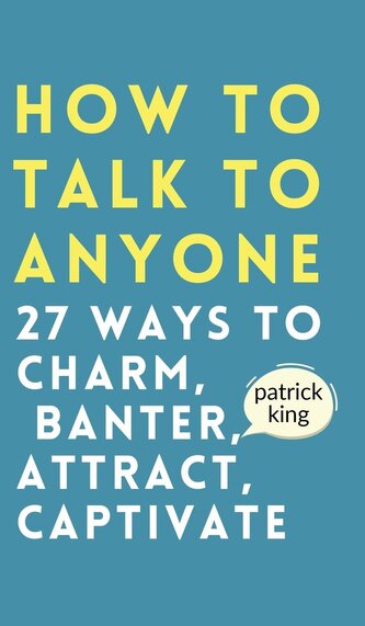 How to Talk to Anyone How to Talk to Anyone