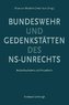 Gedenkstätten des NS-Unrechts und Bundeswehr